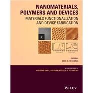 Nanomaterials, Polymers and Devices Materials Functionalization and Device Fabrication