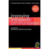 Improving Therapeutic Communication A Guide for Developing Effective Techniques