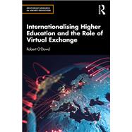 Internationalising Higher Education and the Role of Virtual Exchange,9781138228061