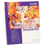 Artists Questions Answered Acrylic