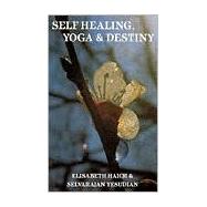 Self Healing Yoga and Destiny