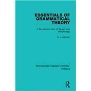 Essentials of Grammatical Theory: A Consensus View of Syntax and Morphology