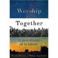 Worship Together in Your Church As in Heaven