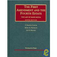The First Amendment And The Fourth Estate