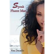 Speak Fluent Man The Top Things Women Should Consider Before Blaming The Man