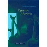 Operatic Afterlives