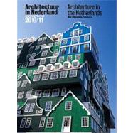 Architectuur in Nederland Jaarboek/ Yearbook 2010/11/ Architecture in the Netherlands Yearbook 2010-11