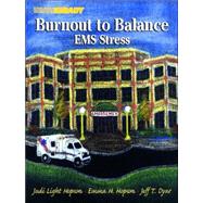 Burnout to Balance : EMS Stress
