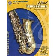 Band Expressions, Book One Student Edition : Alto Saxophone