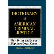 Dictionary of American Criminal Justice
