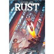 Rust: The Boy Soldier