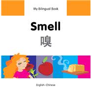 My Bilingual Book–Smell (English–Chinese)