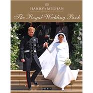 Harry & Meghan: The Royal Wedding Book