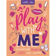 Play With Me An Activity Book for Adults