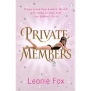 Private Members Love, Lust, Debauchery and Intrigue