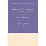 Speech Representation in the History of English Topics and Approaches