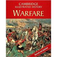 The Cambridge Illustrated History of Warfare: The Triumph of the West