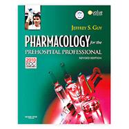 Pharmacology for the Prehospital Professional Revised Edition