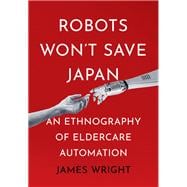 Robots Won't Save Japan