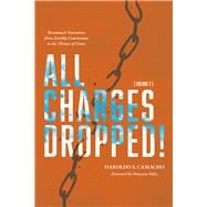 All Charges Dropped! Devotional Narratives from Earthly Courtrooms to the Throne of Grace, Volume 2