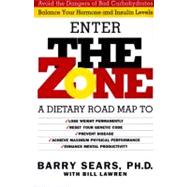 Zone : Revolutionary Life Plan to Put Your Body in Total Balance for Permanent Weight Loss