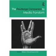 The Routledge Companion to Media Fandom