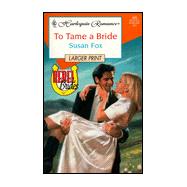 To Tame a Bride : Rebel Brides