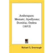 Arabesques : Monare; Apollyona; Domitia; Ombra (1872)