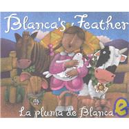 La Pluma De Blanca/ Blanca's Feather