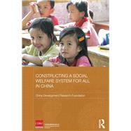 Constructing a Social Welfare System for All in China