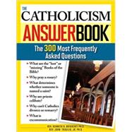 The Catholicism Answer Book