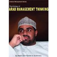 Psychology of Arab Management Thinking: Arabian Management Series
