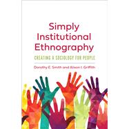 Simply Institutional Ethnography