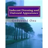 Indecent Dressing and Outward Appearance