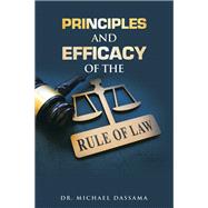 Principles and Efficacy of the Rule of Law