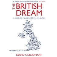 The British Dream Successes and Failures of Post-war Immigration