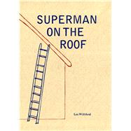 Superman on the Roof