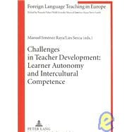 Challenges In Teacher Development: Learner Autonomy and Intercultural Competence