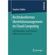 Rechtskonformes Identitätsmanagement Im Cloud Computing