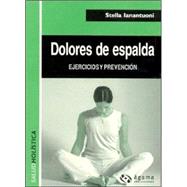 Dolores de espalda / Back Pains: Ejercicios y Prevencion / Exercises And Prevention