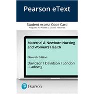 Pearson eText Olds' Maternal & Newboarn Nursing and Women's Health -- Access Card