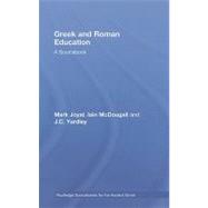 Greek and Roman Education: A Sourcebook