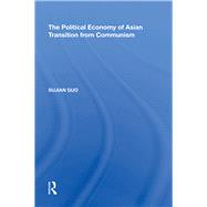 The Political Economy of Asian Transition from Communism