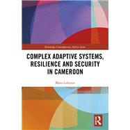Complex Adaptive Systems, Resilience and Security in Cameroon