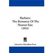 Barbary : The Romance of the Nearest East (1921)