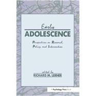 Early Adolescence: Perspectives on Research, Policy, and Intervention