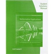 Student Solutions Manual for Harshbarger/Reynolds' Mathematical Applications for the Management, Life, and Social Sciences, 11th