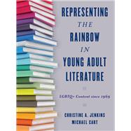 Representing the Rainbow in Young Adult Literature LGBTQ+ Content since 1969