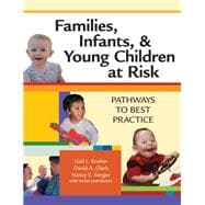 Families, Infants, and Young Children at Risk