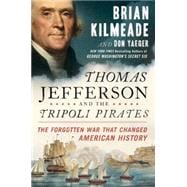Thomas Jefferson and the Tripoli Pirates,9781591848066